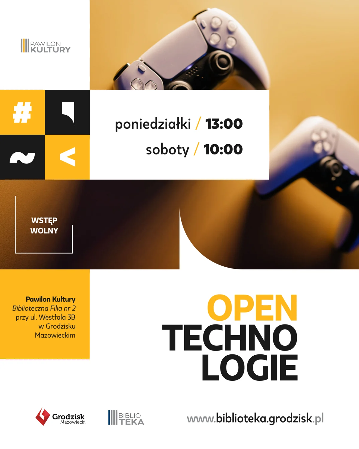 Plakat: Open Technologie w Pawilonie Kultury